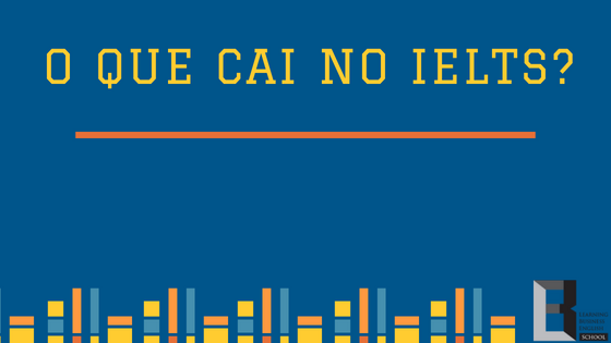 o-que-cai-no-ielts