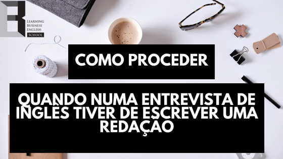redação-em-inglês-para-entrevista